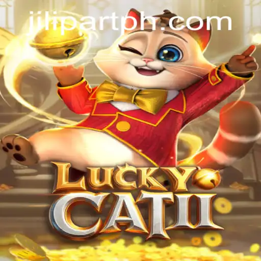Exploring the Engaging World of 'LuckyCatII' by JILI PART