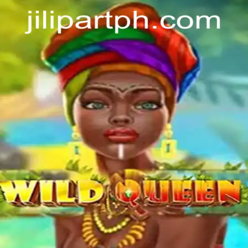 WildQueen: A Thrilling Adventure in JILI PART